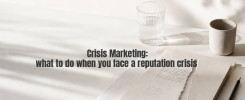 Crisis Marketing: what to do when you face a reputation crisis