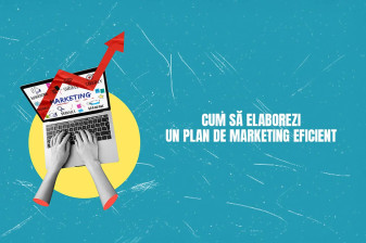 Cum să elaborezi un plan de marketing eficient